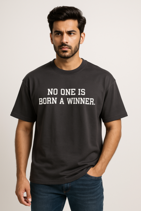 No One Is Born a Winner Drop Shoulders